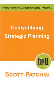 Demystifying Strategic Planning by Scott Patchin